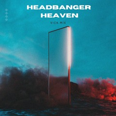VickMix: Headbanger Heaven