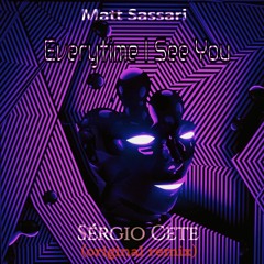 Matt Sassari - Everytime I See You (Sérgio Cête Remix)