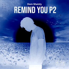 Remind You P2 (Feat. Mozeyy)