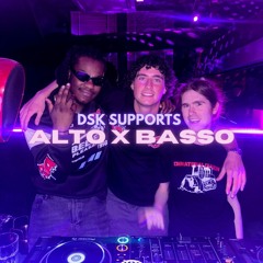 DSK - Supports Alto x Basso (Live mix)