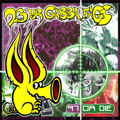 23HR Gabba Fags - Killer