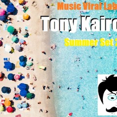 Music Viral Lab - Tony Kairom [Summer Set 2020] (FREE DOWNLOAD)
