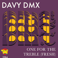 One for the Treble (Fresh)