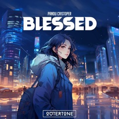 Pandu Cristoper - Blessed [Outertone Release]