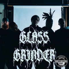 "I Got that Radio Face": A sit down with Glass Grinder