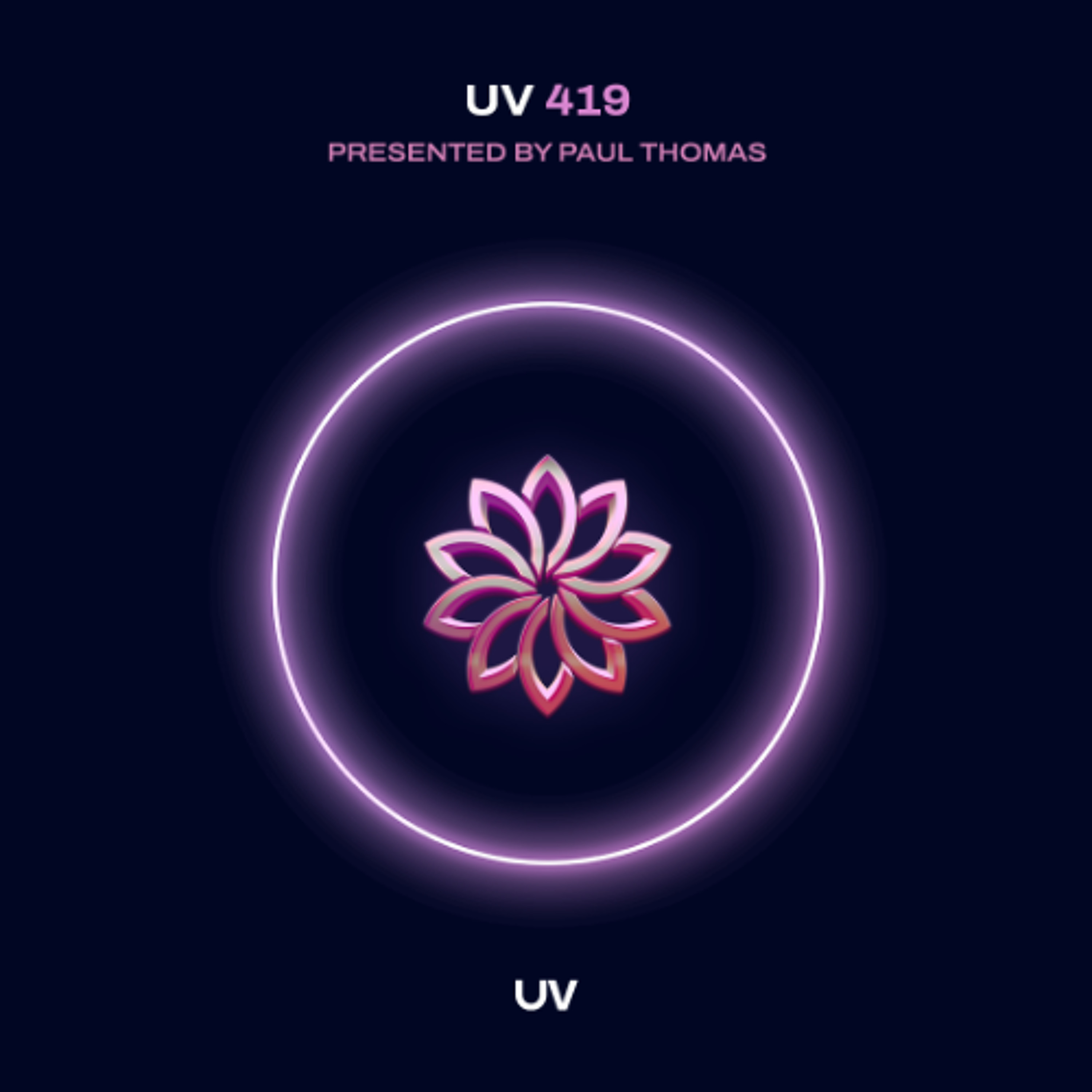 Paul Thomas presents UV Radio 419