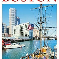 [ACCESS] EPUB 💝 DK Eyewitness Boston (Travel Guide) by  DK Eyewitness [EPUB KINDLE P