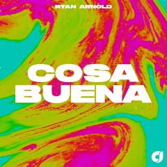 Ryan Arnold - Cosa Buena