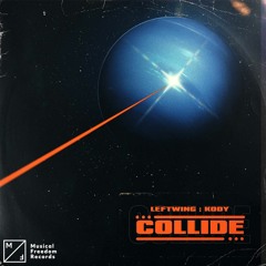 Leftwing : Kody - Collide