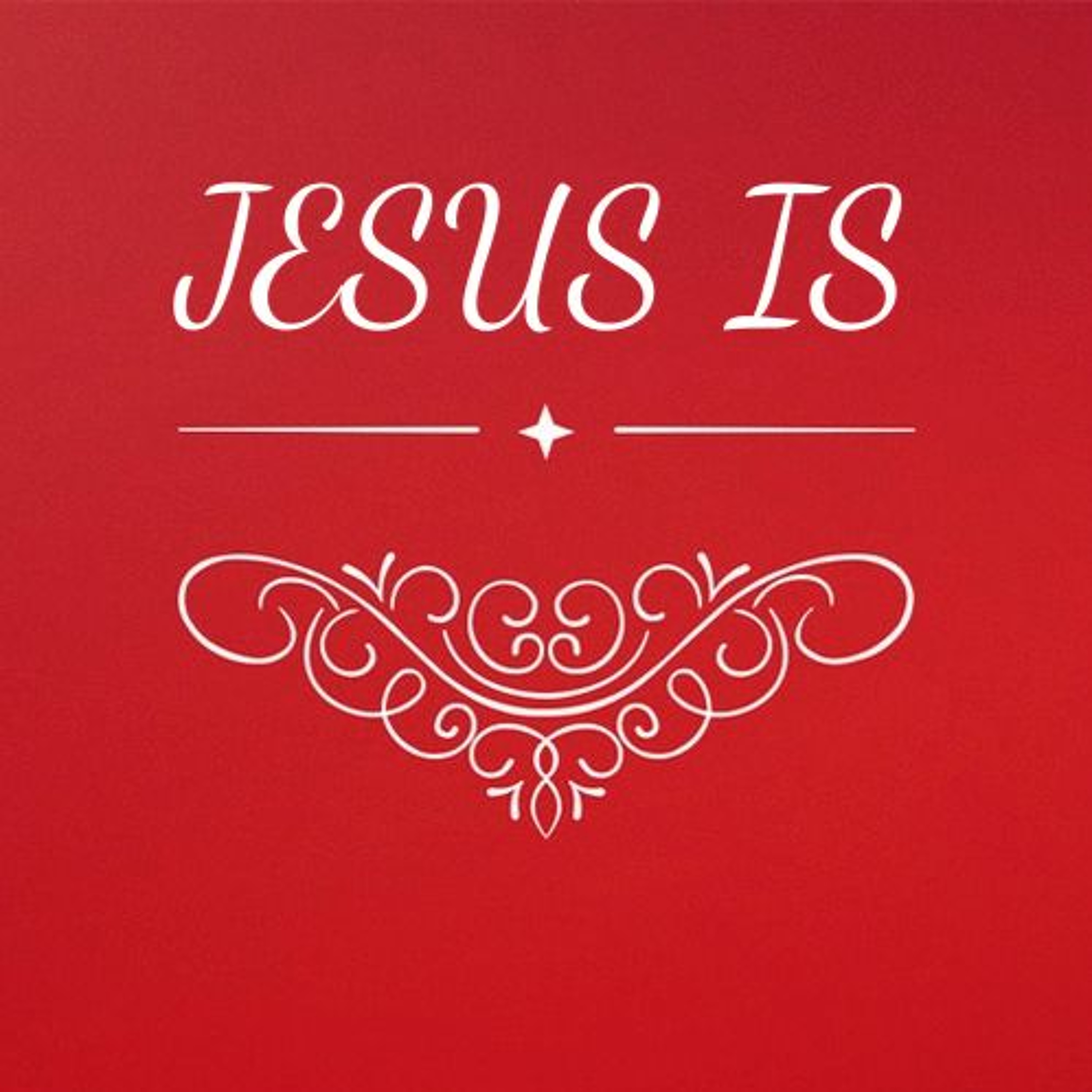 Jesus Is: Everlasting Father episode artwork