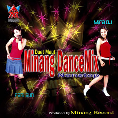 PART 2 Mira DJ & Fani Sun - Duet Maut Minang DanceMix Nonstop