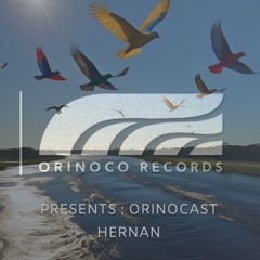 ORINOCAST 01 HERNAN