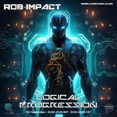 ROB-IMPACT LOGICAL PROGRESSION 027 SUBCODE RADIO 9TH SEPTEMBER 2023