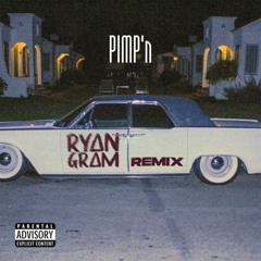 Lit Lords - Pimp'n (Ryan Gram Remix)