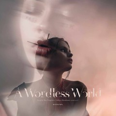 A Wordless World / Mai, 星尘, 花隈千冬