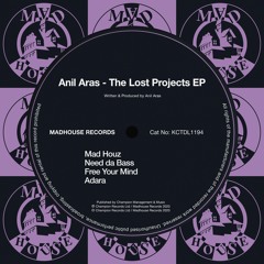 Anil Aras - The Lost Projects EP (Out Now)