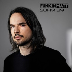 SoFM 39 - Sound of Funkin Matt