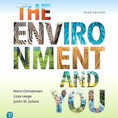 View [PDF EBOOK EPUB KINDLE] Environment and You, The by  Norm Christensen,Lissa Leege,Justin St. Ju
