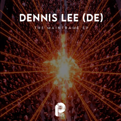 Dennis Lee (DE) — The Mainframe (Original Mix)