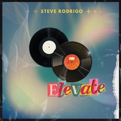 Elevate - Steve Rodrigo