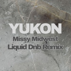 Justin Bieber - YUKON (Missy Midwest Liquid Dnb Remix LIVE)