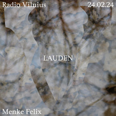 Lauden w/ Menke Felix @ Radio Vilnius (24.02.24)