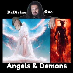 DaDivine One - Angels And Demons