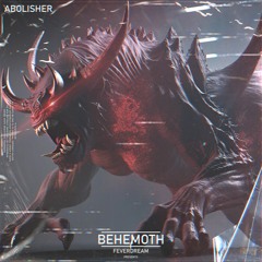 ABOLISHER - Behemoth