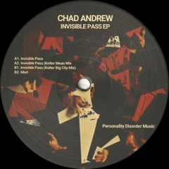 Chad Andrew - Invisible Pass EP (Incl. Kolter Remixes) (PDMV003)