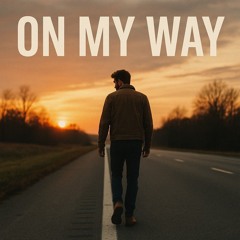 On My Way