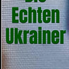 ⬇️ READ EPUB Die Echten Ukrainer (Ukraine Full