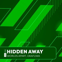 Hidden Away (feat. okafuwa)