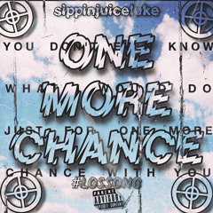 Sippinjuiceluke - One More Chance #LosSong4