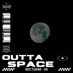 [BSX017] Nocturne Uk - Outta Space
