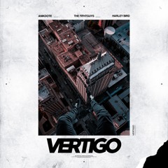 Anikdote x The Fifth guys - Vertigo (feat. Harley Bird)