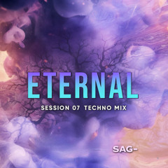 ETERNAL Session 07 Techno mix