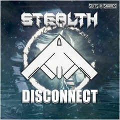 STEALTH - DISCONNECT (Free Download)