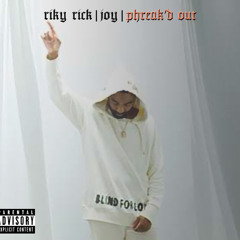 Riky Rick - Joy(Phreak'd Out)
