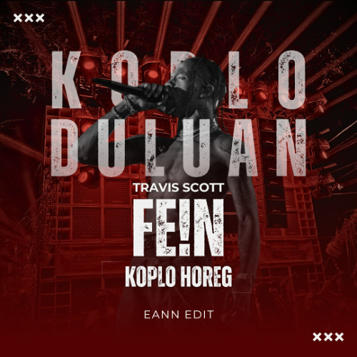 FEIN - KOPLO HOREG (EANN Edit)