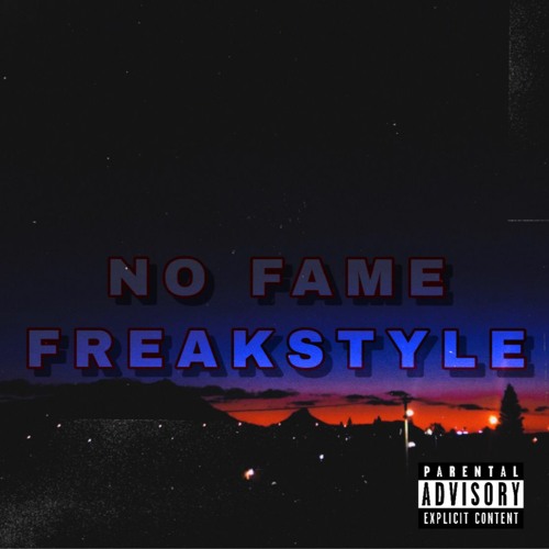 No Fame Freakstyle(prod. @musical_einstein)