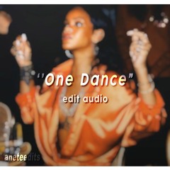 ONE DANCE (edit audio)