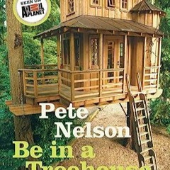 this book is available Be in a Treehouse: Design / Construction / Inspiration For Ipad