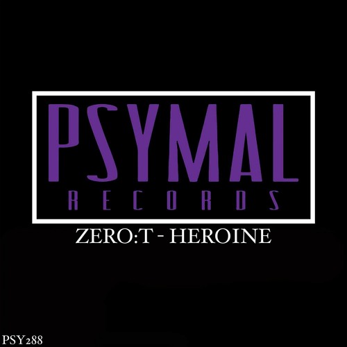 Heroine (Original Mix)  |  OUT NOW  @PsyMal Records