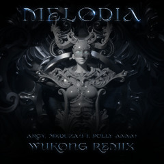 Argy, MEDUZA Ft. PollyAnna- Melodia (WUKONG Remix)