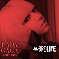 POKER FACE (MORELIFE REMIX)