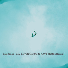 Jax Jones - You Don't Know Me ft. RAYE (Rettile Remix) - FREE DOWNLOAD