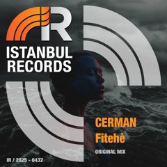 CERMAN - Fitehè (Original Mix)