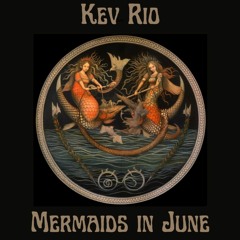 Mermaids In June