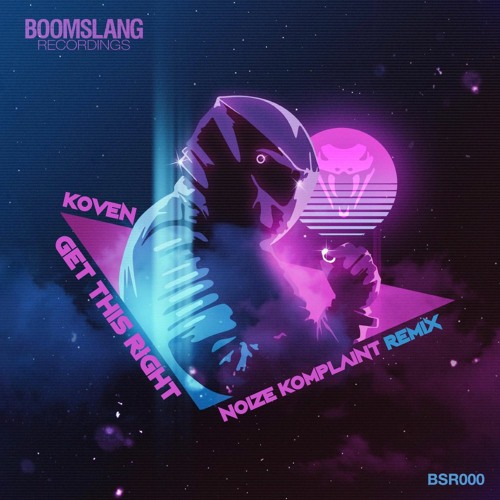 Koven - Get This Right (Noize Komplaint bootleg)