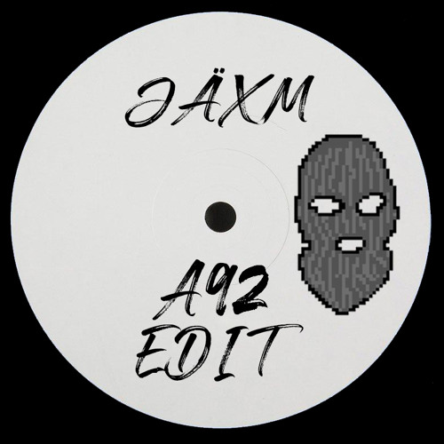 JÄXM - A92 (Edit)